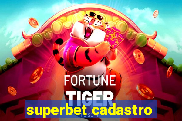 superbet cadastro